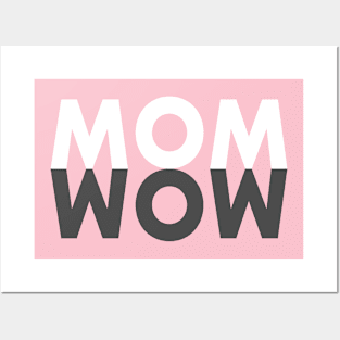 Mom Wow Posters and Art